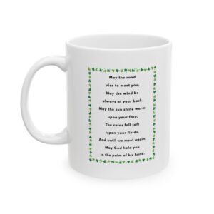 May the road rise to meet you Irish blessing mug 11oz on white background